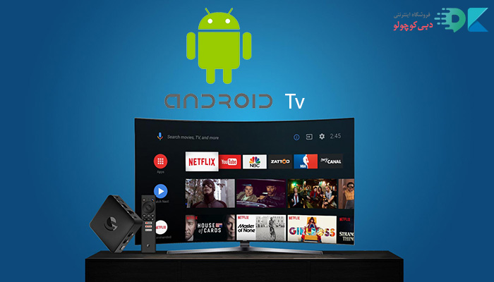 کارایی تلویزیون اندروید و ویژگی‌های Android TV